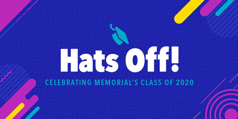 Hats off 2020: A virtual celebration of graduation at Memorial University